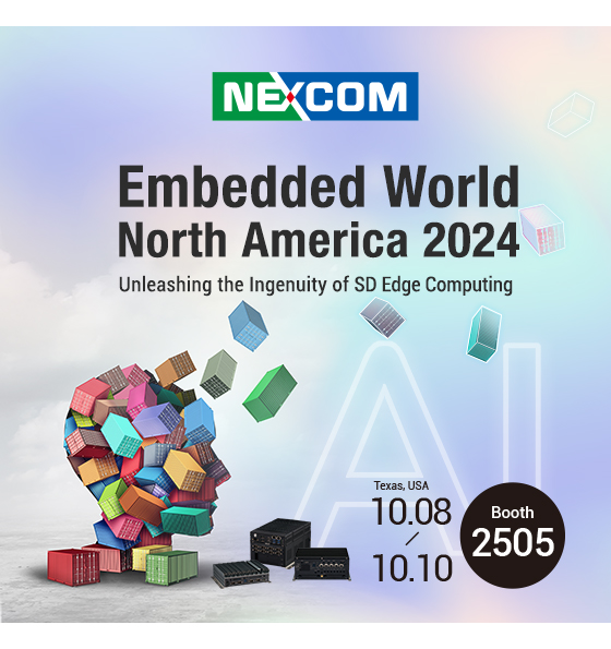 NEXCOM to Showcase Cutting-Edge Software-Defined Edge Computing Solutions at Embedded World North America 2024