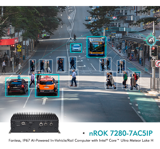 nROK 7280-7AC5IP Revolutionizes AI-enabled Traffic Safety with Unprecedented Performance and Ruggedness